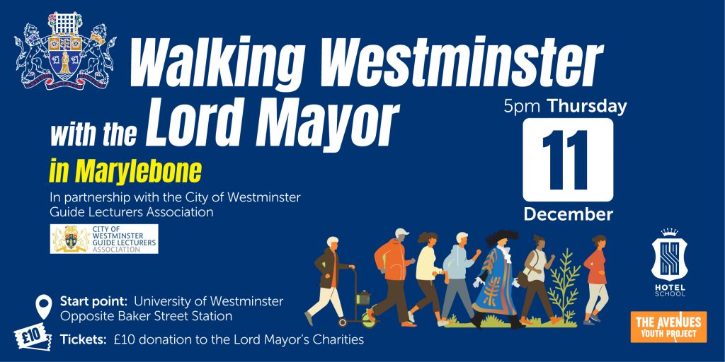 Read more about the article A walk with the Lord Mayor in Marylebone